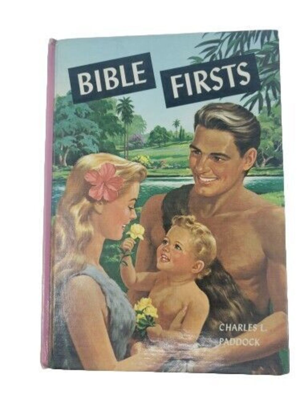 Bible Firsts by Charles Paddock Vintage 1963 Collectible Hardcover Nice Children